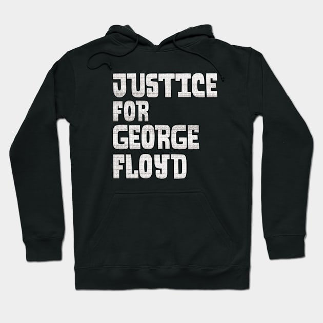 Justice for George Floyd Hoodie by DebbieMongrel